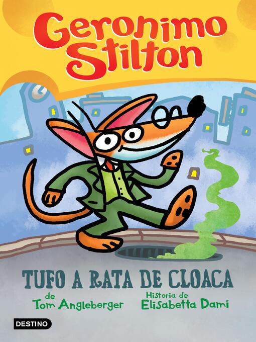 Title details for Tufo a rata de cloaca by Geronimo Stilton - Available